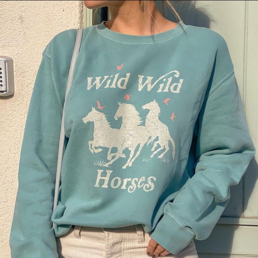 ISO Girl Dangerous Wild Wild Horses sweatshirt